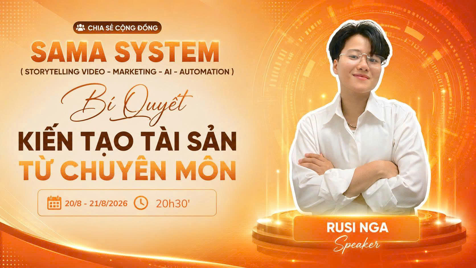 SAMA SYSTEM — Bí quyết kiến tạo tài sản từ chuyên môn | 20/8 - 21/8/2026