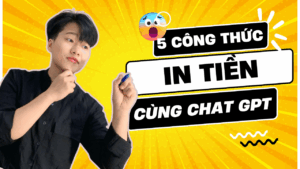 5 Công Thức VIDEO In Tiền Cùng Chat GPT